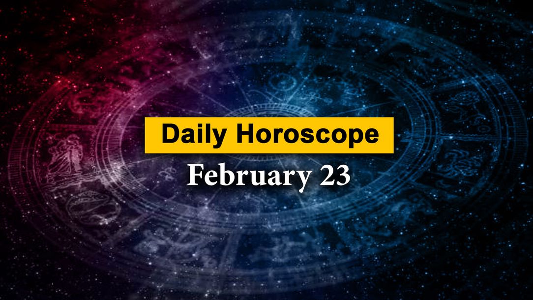 Horoscope Feb 23 A Good Day In Politics For Taurus Growth In