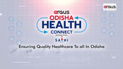 Argus Odisha Health Connect, Ensuring Quality Healthcare to all in Odisha.