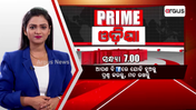 Prime Odisha @ 7 Pm