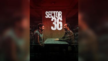 'Sector 36' - A Film That Will Be Talked About For Years To Come!