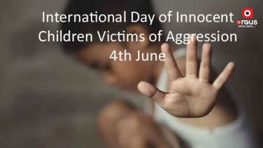 June 4 - International Day of Innocent Children Victims of Aggression