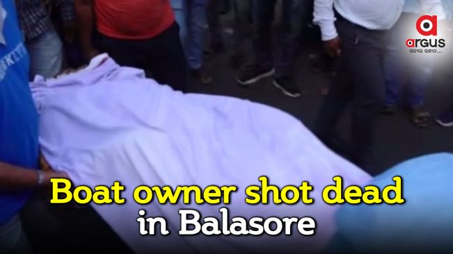 Boat owner shot dead in Balasore