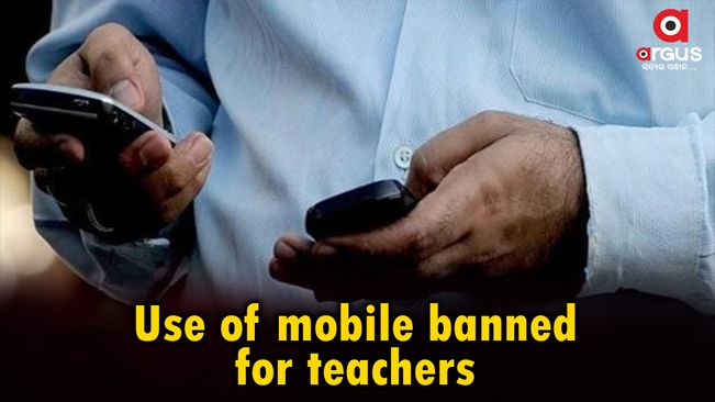 Don’t use mobile phones in class, Sambalpur DEO tells teachers