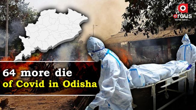 Odisha adds 64 more Covid fatalities taking the death toll to 5,966
