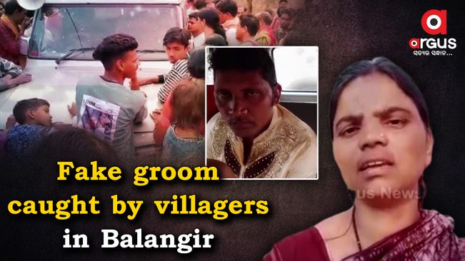 Balangir, Odisha :Fake groom caught by villagers in Balangir