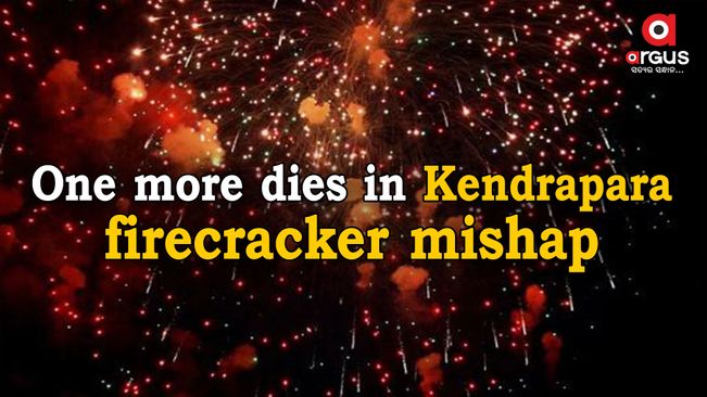 Kendrapara firecracker mishap: Another man succumbs to injuries
