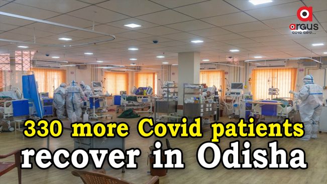 Corona Update: 330 more Covid-19 patients recover in Odisha