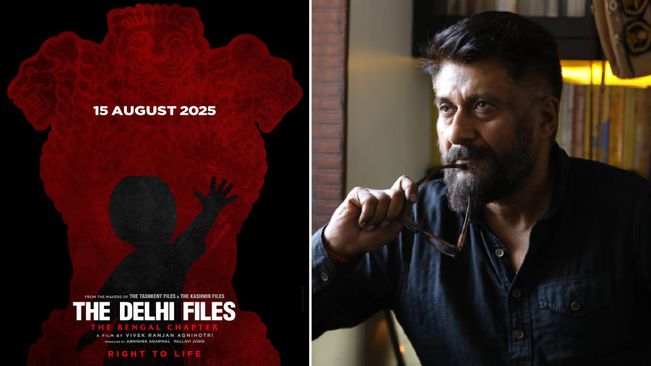 Vivek Agnihotri’s ‘The Delhi Files-The Bengal Chapter’ Locked For Aug 15, 2025 Release